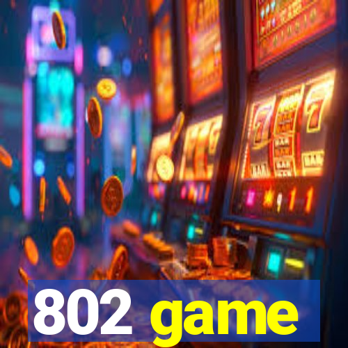 802 game